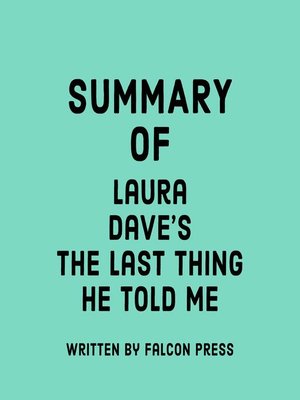 cover image of Summary of Laura Dave's the Last Thing He Told Me
